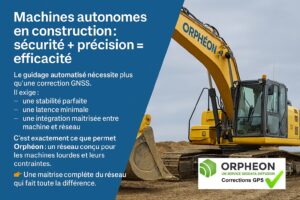 Machines autonomes en construction : sécurité + précision = efficacité