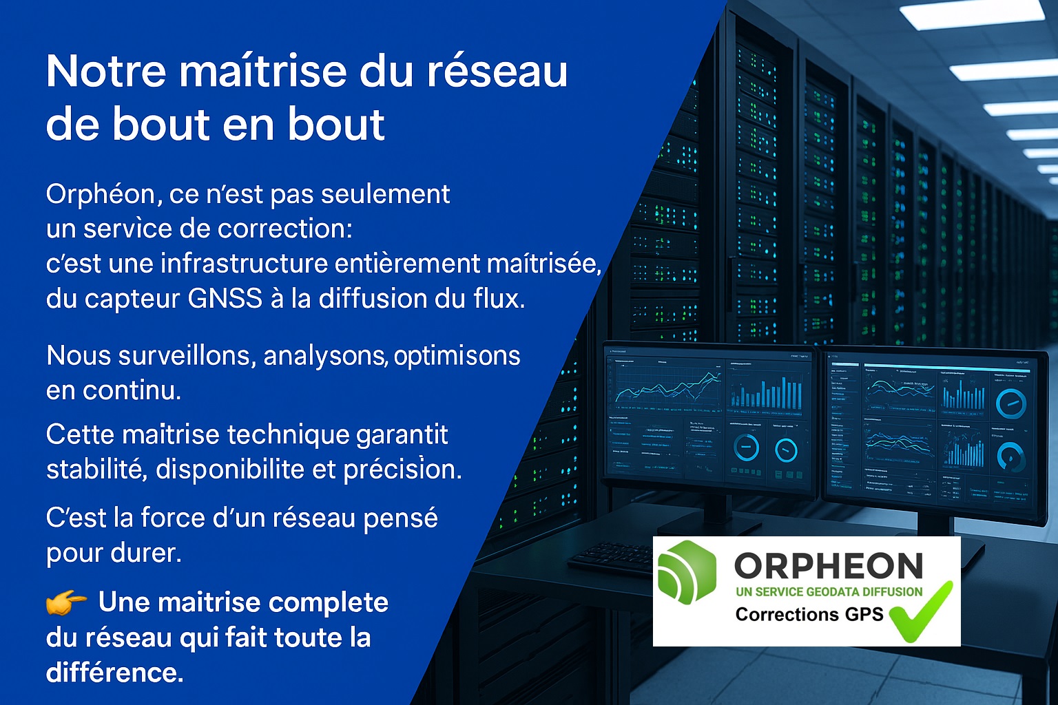 Notre maîtrise du réseau de bout en bout